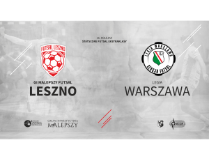 GI Malepszy Futsal Leszno – Legia Warszawa 3:1 (1:0) skrót meczu